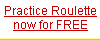 Pratique Roulette pour libre